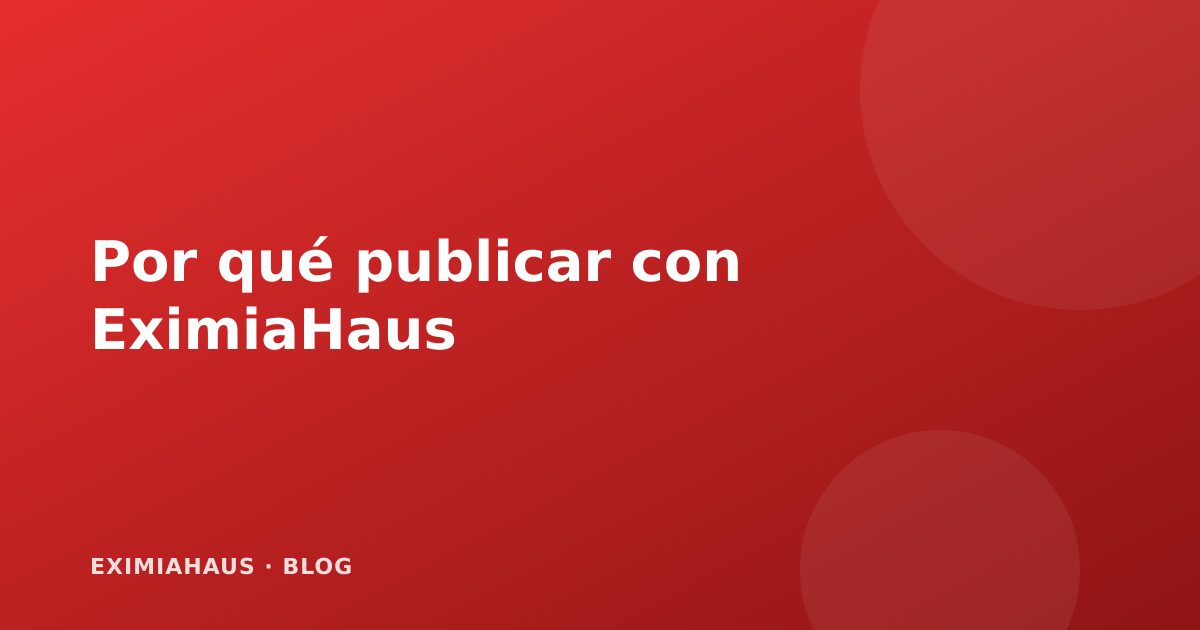 Por qué publicar tu propiedad con EximiaHaus: difusión multicanal explicada