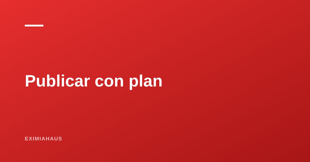 Por qué publicar con un plan y no en cualquier lado: qué cambia cuando la difusión está incluida