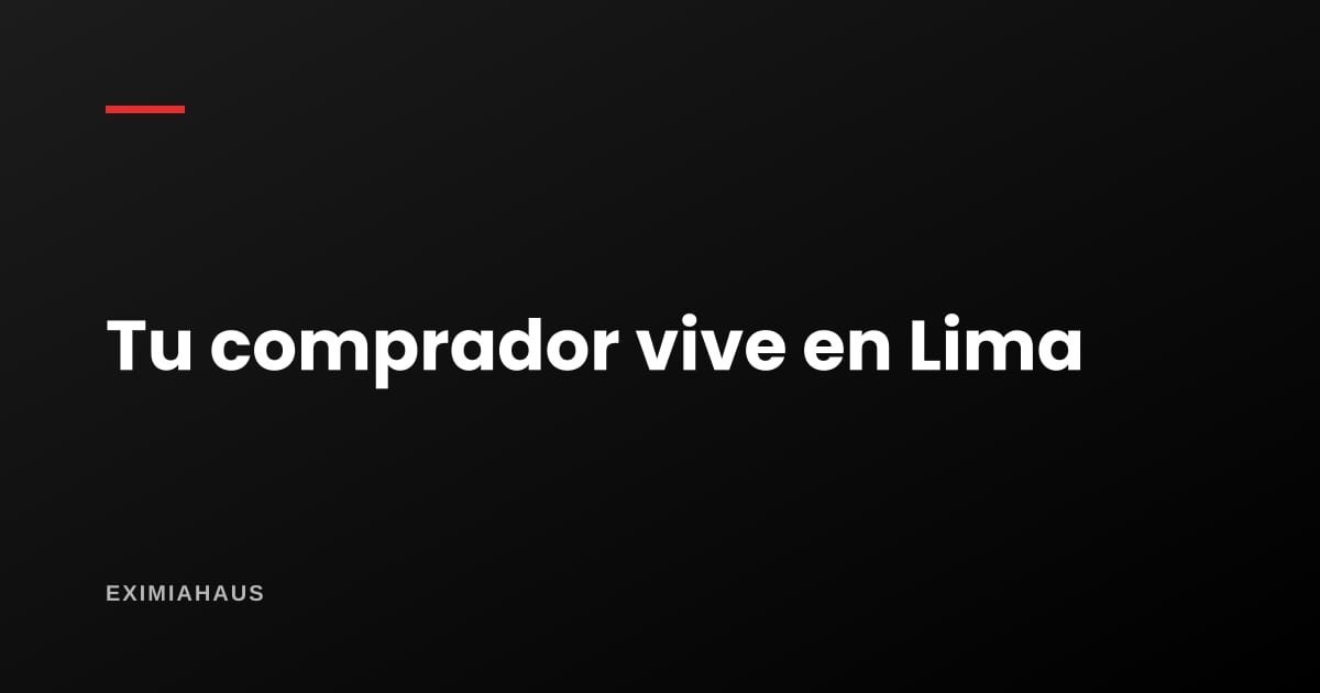 Tu comprador vive en Lima: cómo publicar un inmueble de provincia para que lo vea