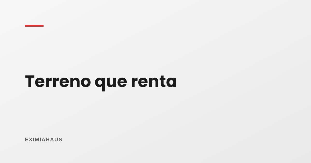 ¿Puedo alquilar mi terreno para estacionamiento o publicidad?