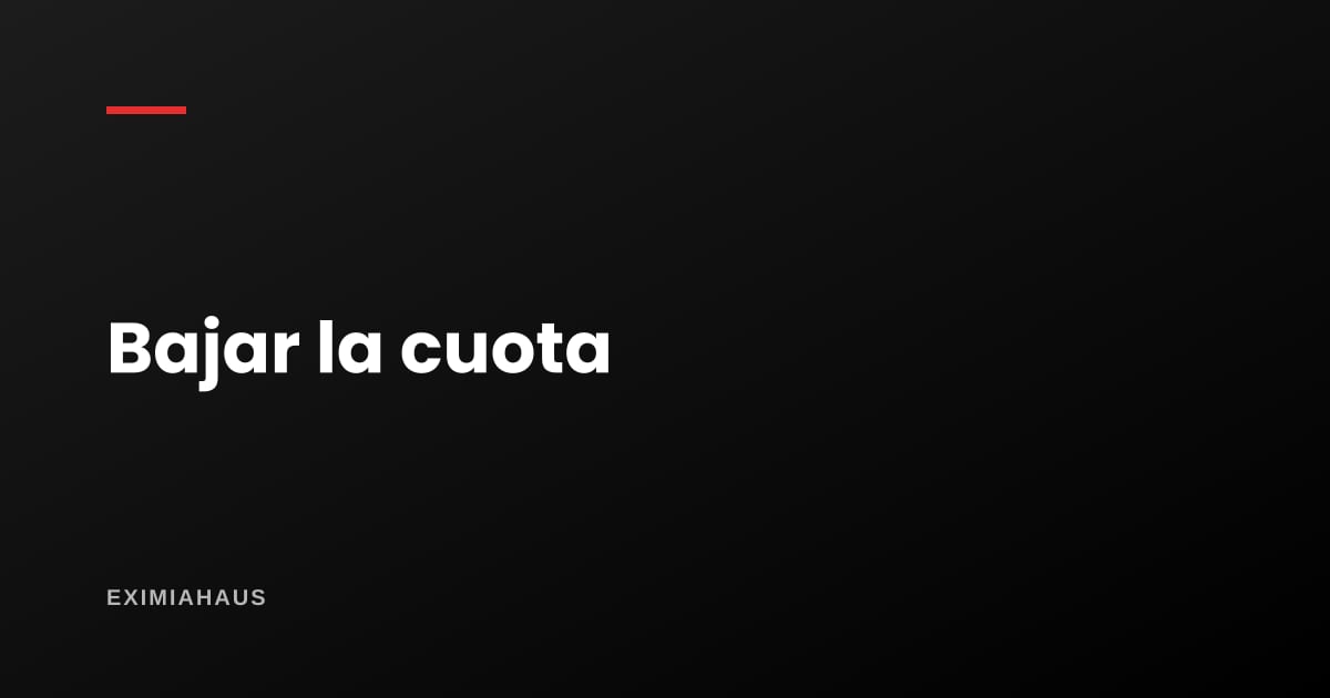 ¿Puedo pedir al banco que me baje la cuota?