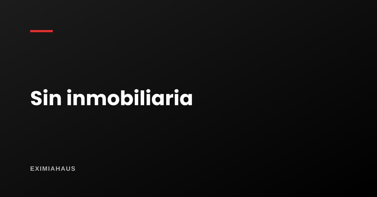 ¿Puedo publicar mi propiedad si no soy inmobiliaria?