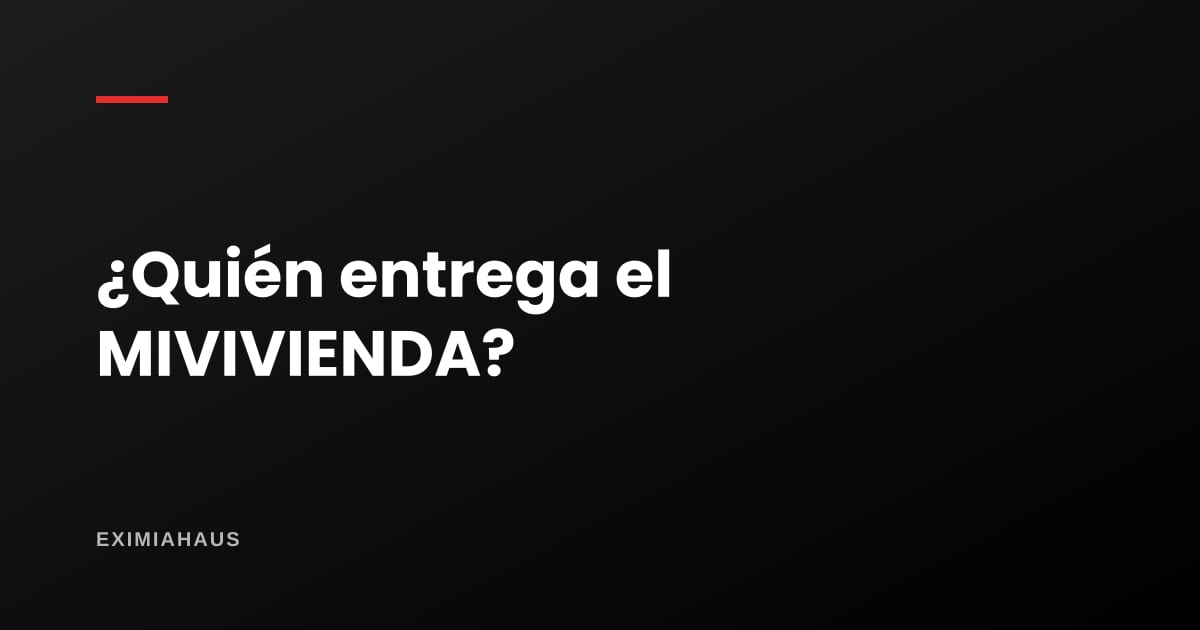 ¿Qué bancos dan el crédito MIVIVIENDA?