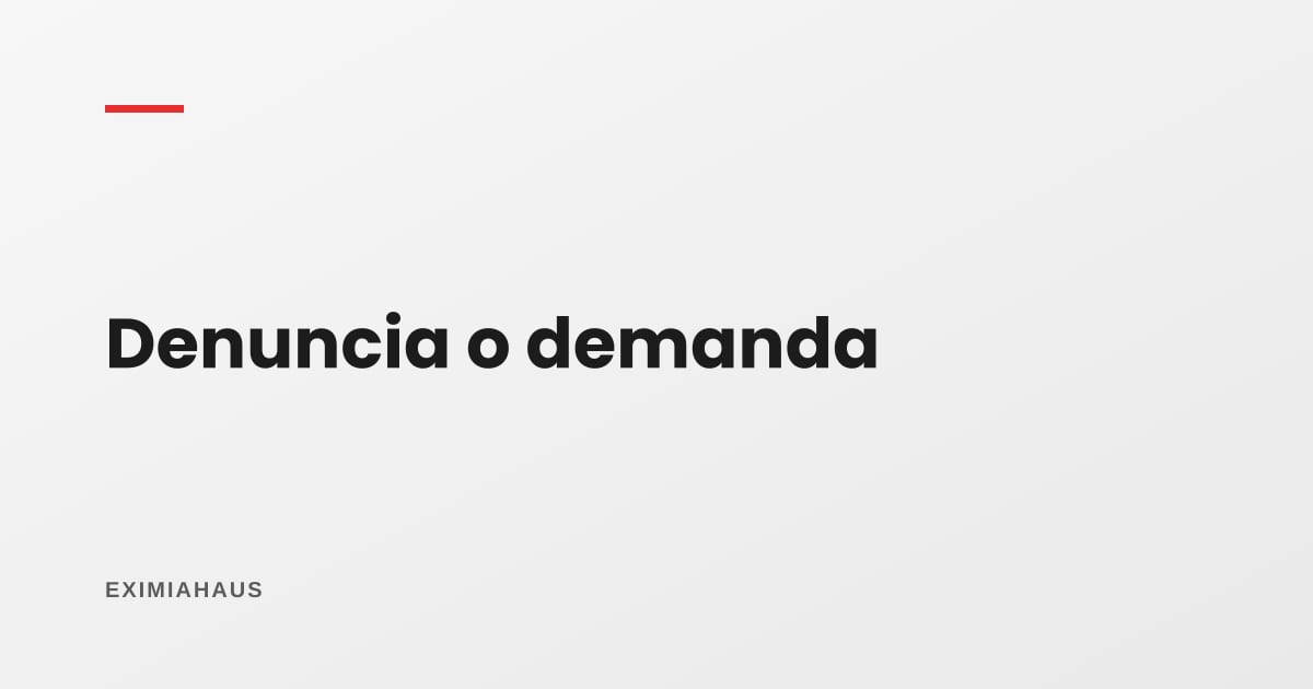 ¿Qué diferencia hay entre denuncia penal y demanda civil?
