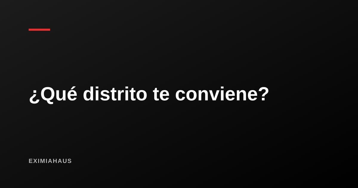 ¿Qué distrito de Lima me conviene? Cómo decidir con datos en vez de con impresiones