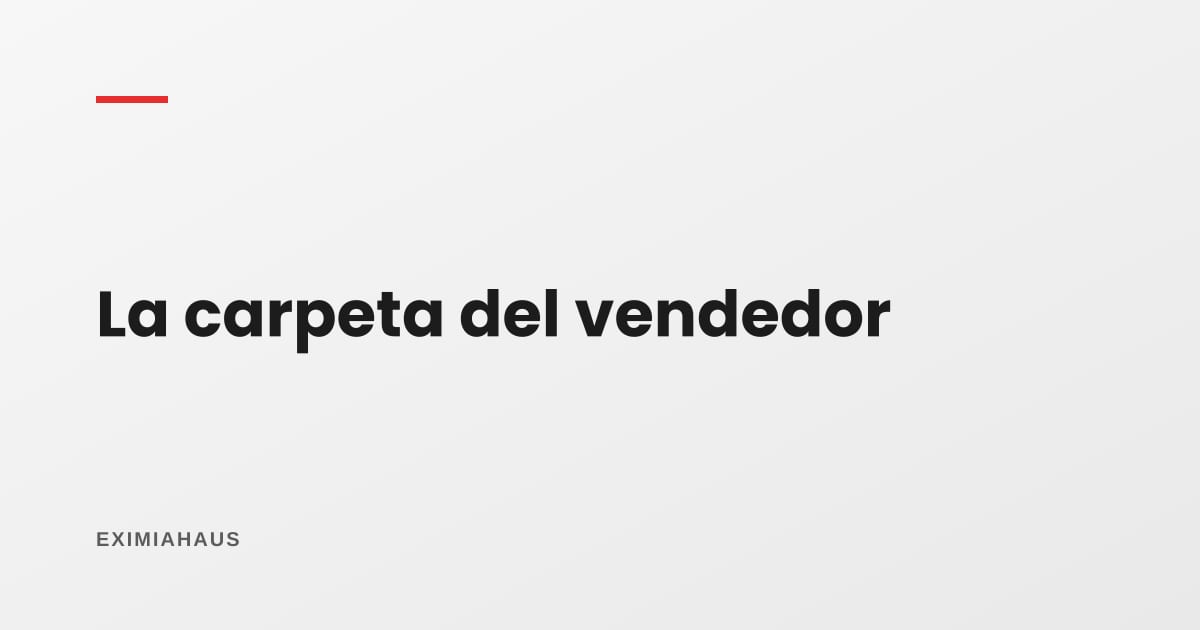 Qué documentos te pide el banco cuando el comprador financia: la carpeta del vendedor