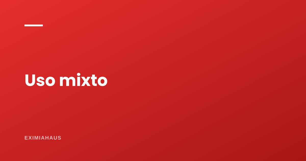 ¿Qué es un edificio de uso mixto?