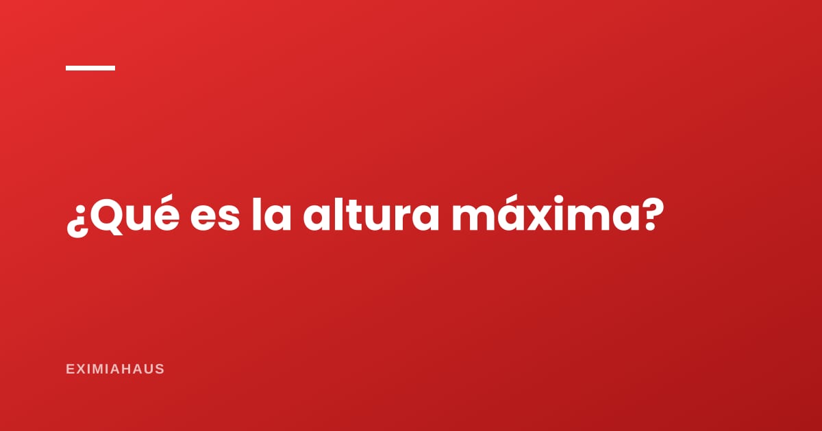 ¿Qué es la altura máxima de edificación?