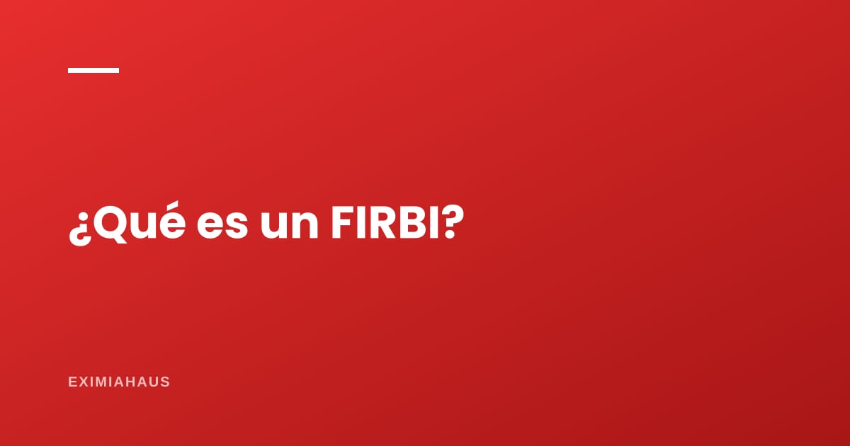 ¿Qué es un FIRBI y cómo se invierte?