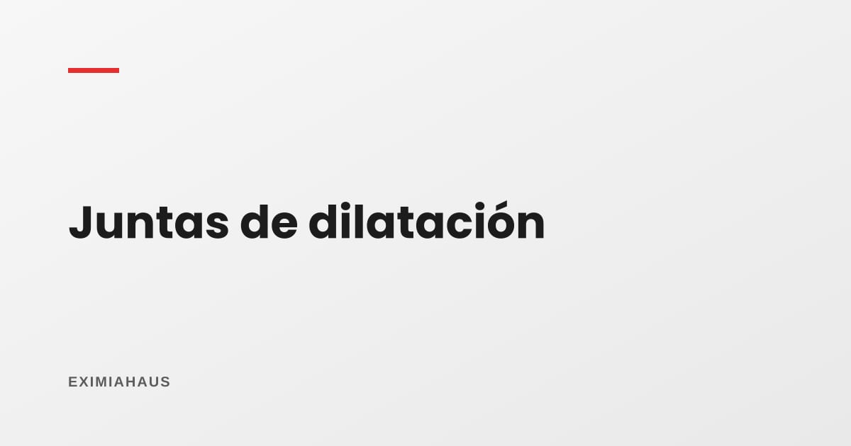 ¿Qué es una junta de dilatación y por qué aparecen fisuras ahí?