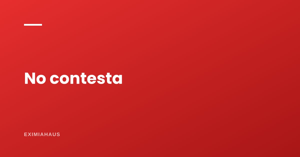 ¿Qué hago cuando el interesado no contesta?