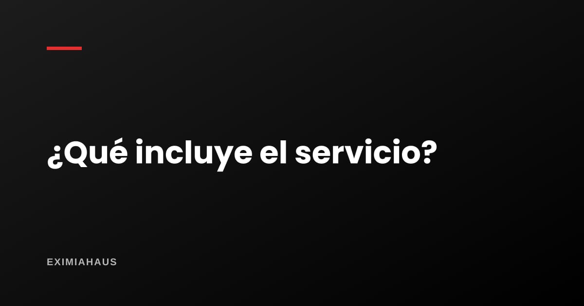 ¿Qué incluye el servicio de una inmobiliaria y qué no?
