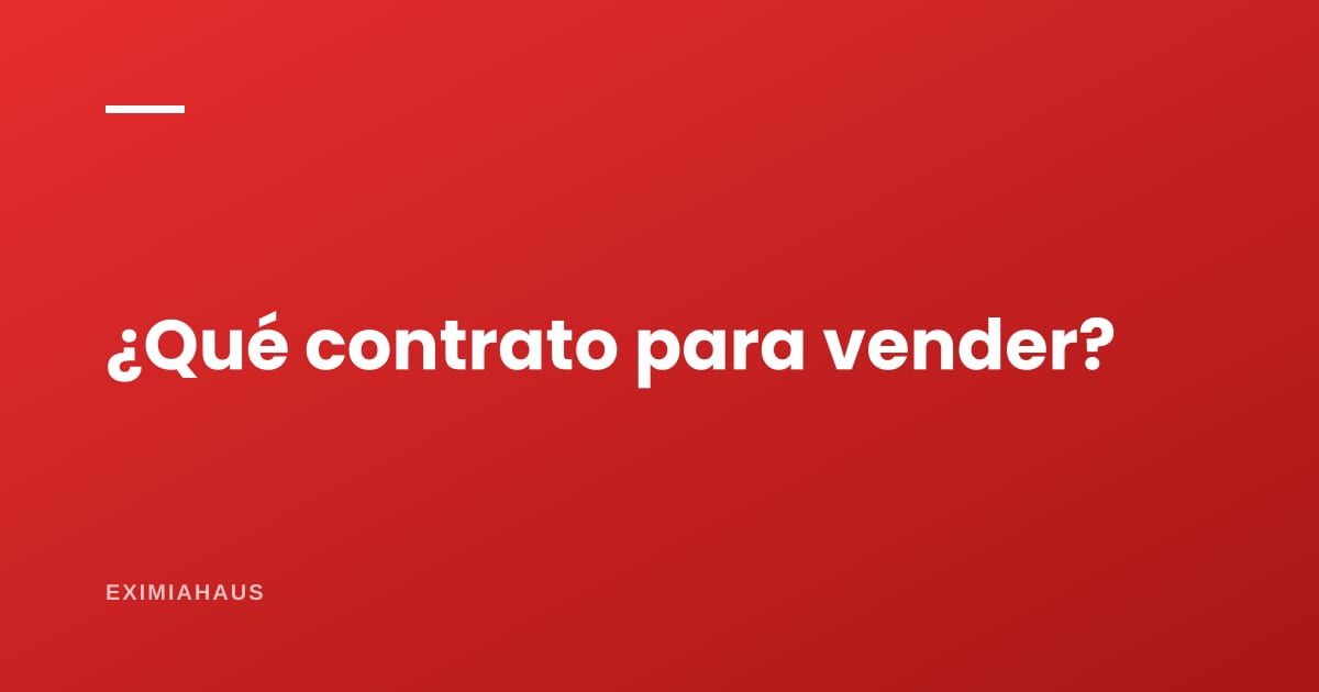 ¿Qué me conviene contratar para vender mi casa?