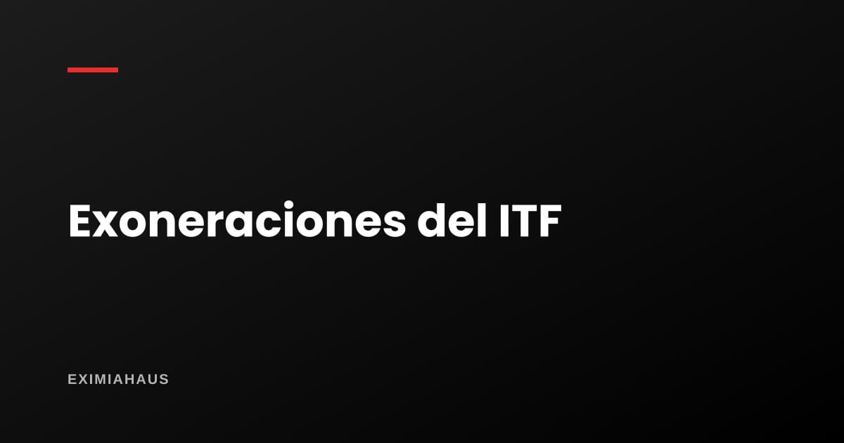 ¿Qué operaciones no pagan ITF? Las exoneraciones que sí te sirven