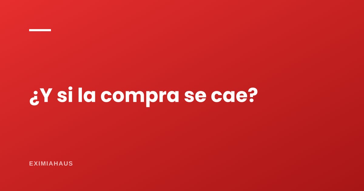 ¿Qué pasa con mi adelanto si la compra se cae?