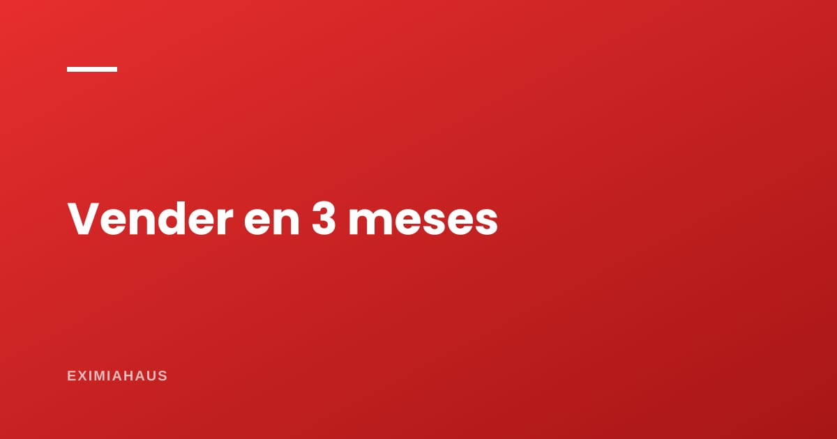 ¿A qué precio publico si quiero vender en tres meses?