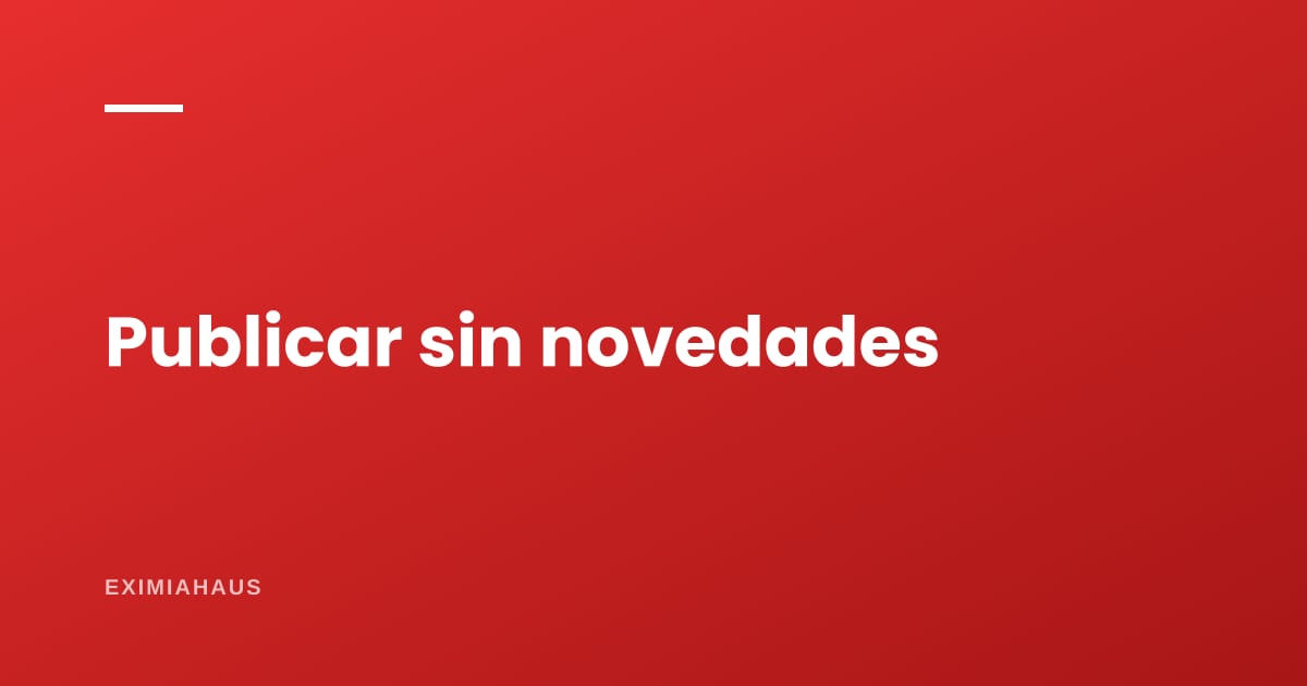 ¿Qué publico los días que no tengo propiedad nueva?