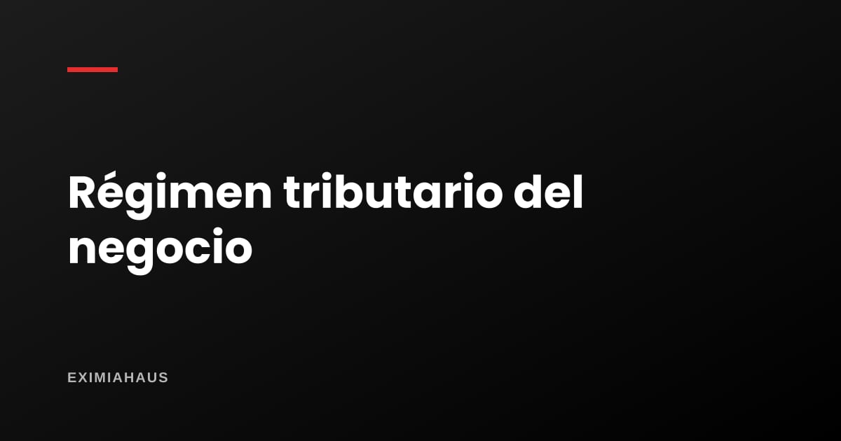 ¿Qué régimen tributario le conviene a una inmobiliaria?