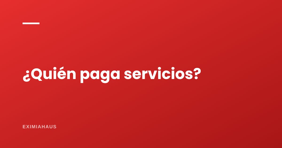 ¿Quién paga la luz y el agua en un alquiler?
