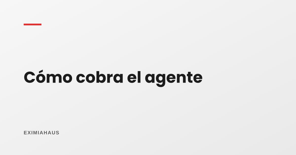 ¿Recibo por honorarios o factura? ¿Cómo cobra un agente?