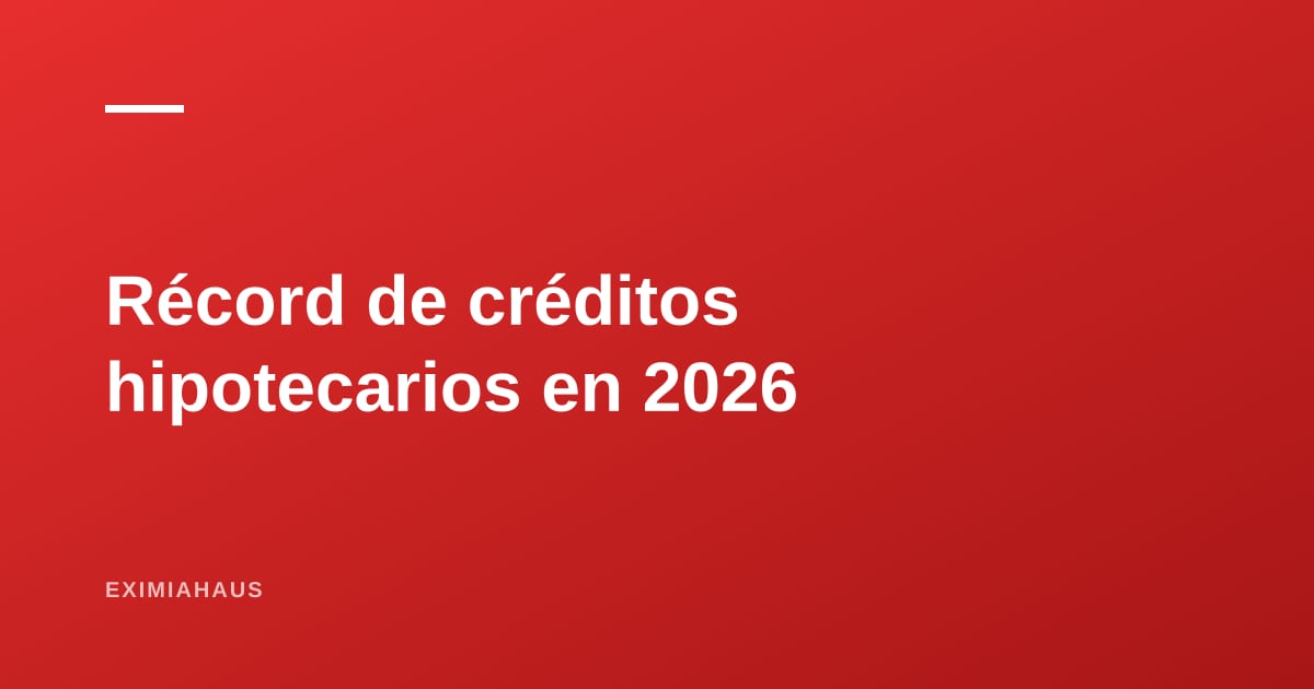 Perú va a un récord histórico de créditos hipotecarios en 2026: 45.000 colocaciones