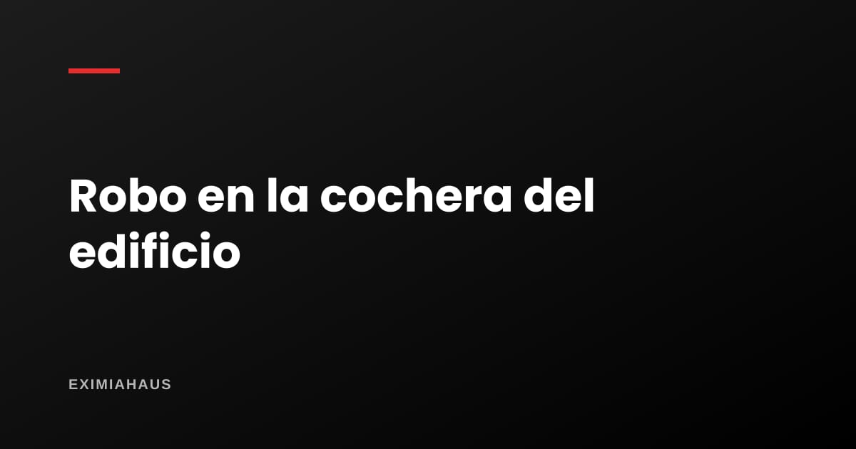 Robaron en la cochera del edificio: ¿quién responde?