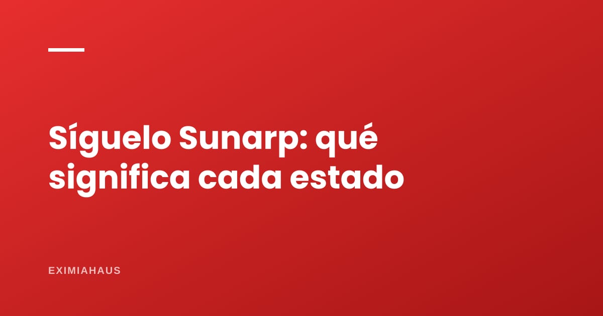 Síguelo Sunarp: cómo hacer el seguimiento de tu título y qué significa cada estado