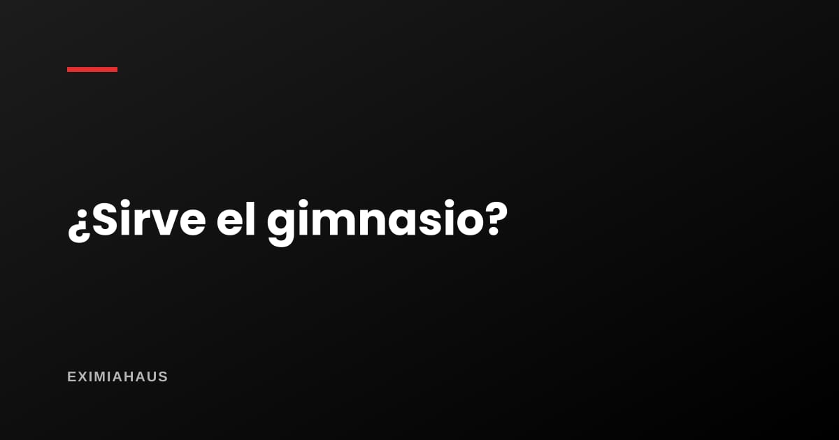 ¿Sirve de algo el gimnasio del edificio?