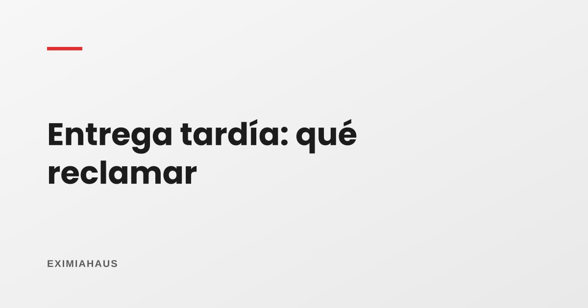 Te entregaron el departamento tarde: qué puedes reclamar y ante quién