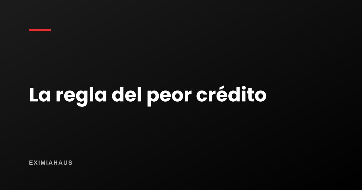 Un solo crédito atrasado te baja toda la clasificación: así funciona