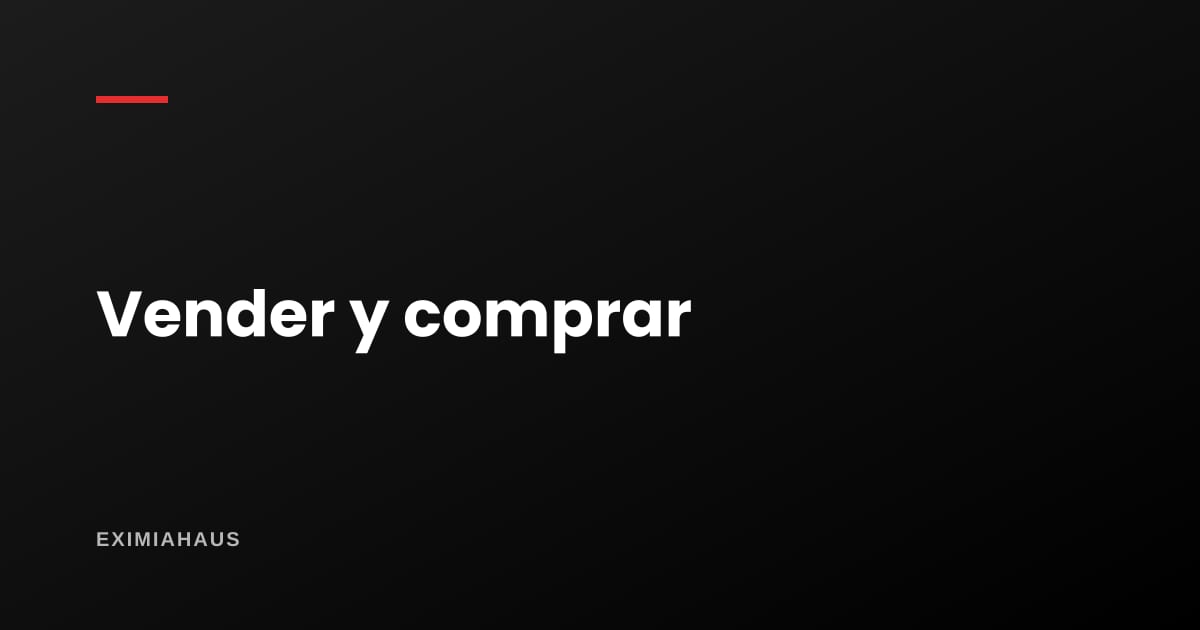 Vender para comprar: cómo se sincronizan las dos operaciones sin quedarte en la calle