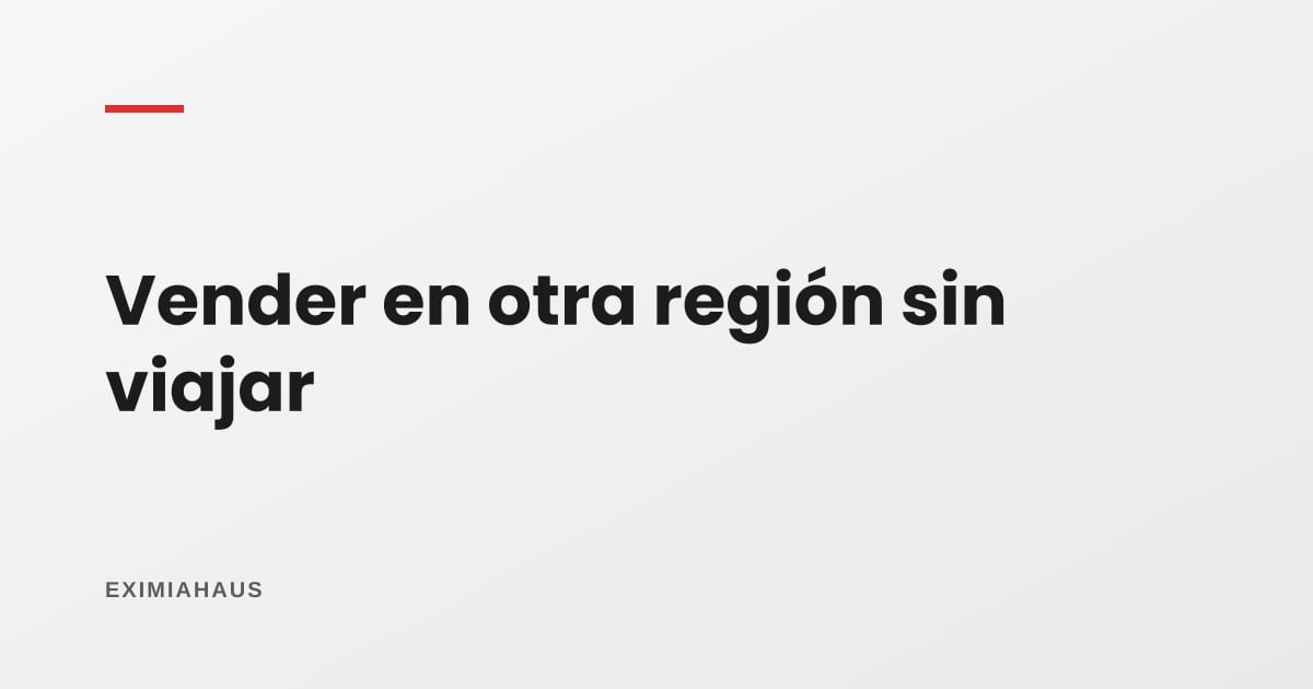 Vender un inmueble en otra región sin viajar: la guía completa del proceso