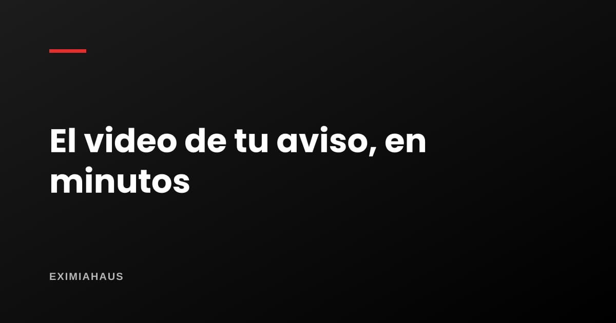 Video de una propiedad en minutos: cómo se genera desde las fotos de tu aviso