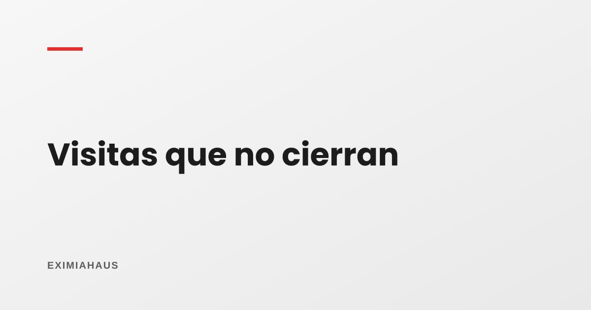 Te visitan y no ofertan: cómo convertir una visita en una oferta concreta