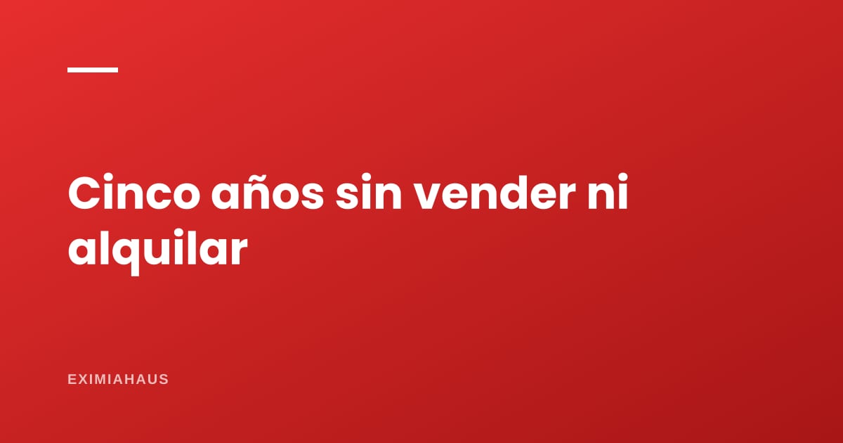 ¿Puedo vender una vivienda social antes de 5 años?