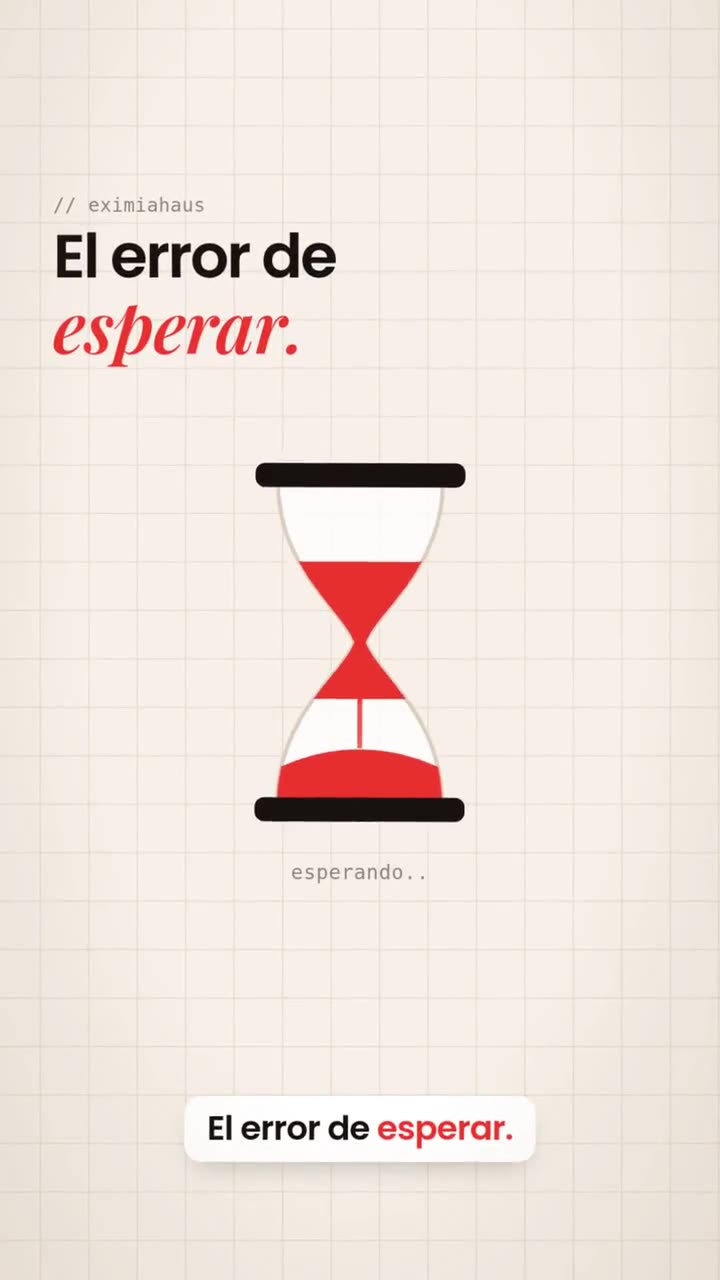 El error de esperar
