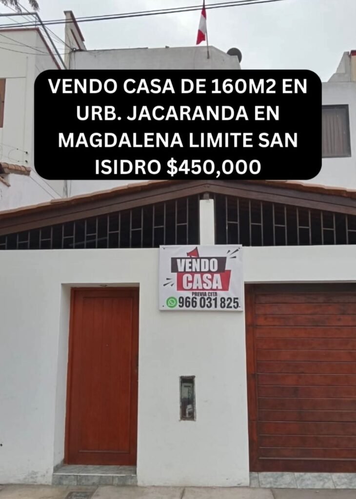 VENDO CASA DE 160M2 EN URB. JACARANDA EN MAGDALENA LIMITE SAN ISIDRO $450,000